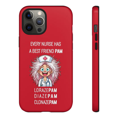 Nurse iPhone Tough Case - Every Nurse Has a Friend Named PAM Design (1) - Dark Red