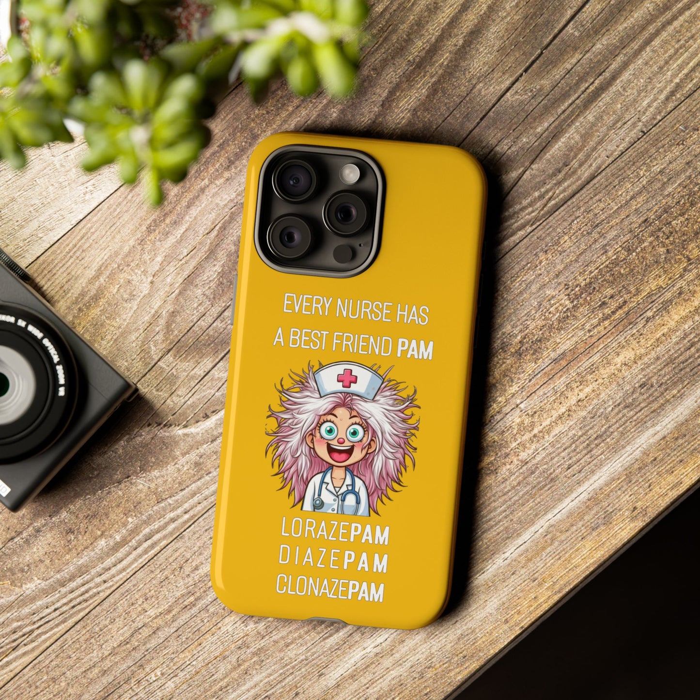 Nurse iPhone Tough Case - Every Nurse Has a Friend Named PAM Design (1) - Yellow