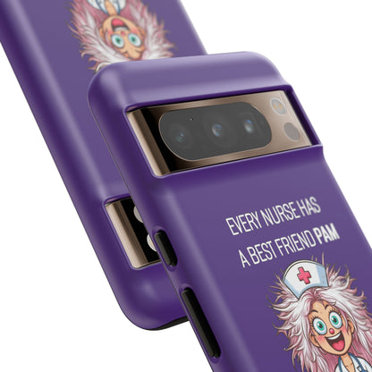 Nurse Google Pixel Tough Case - Every Nurse Has a Friend Named PAM Design (1) - Dark Purple