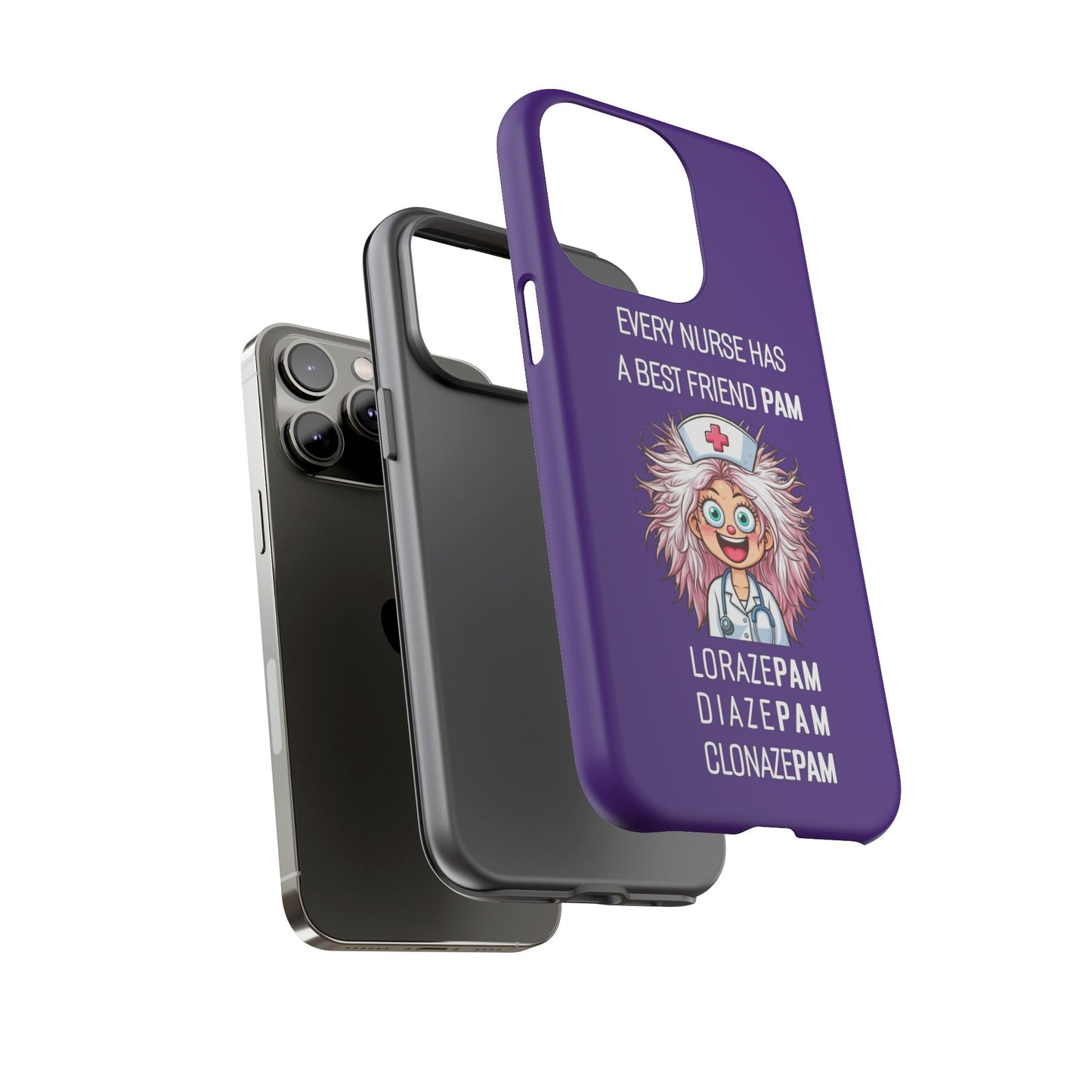 Nurse iPhone Tough Case - Every Nurse Has a Friend Named PAM Design (1) - Dark Purple