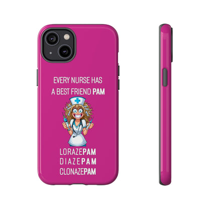 Nurse iPhone Tough Case - Every Nurse Has a Friend Named PAM Design (4) - Pink