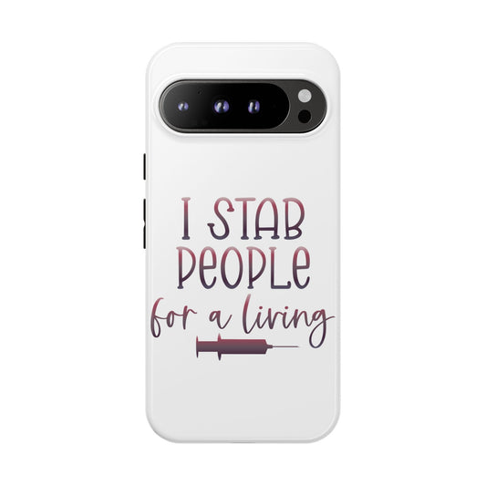 Google Pixel Tough Case - I Stab People For a Living - White