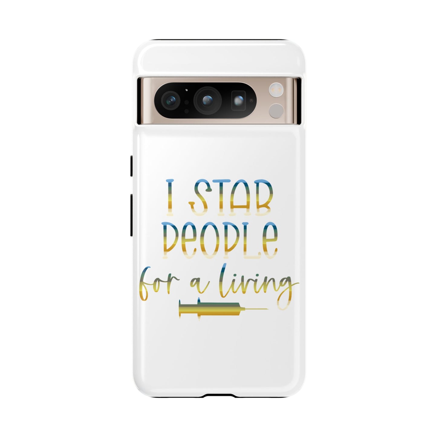 Google Pixel Tough Case - I Stab People For a Living - White