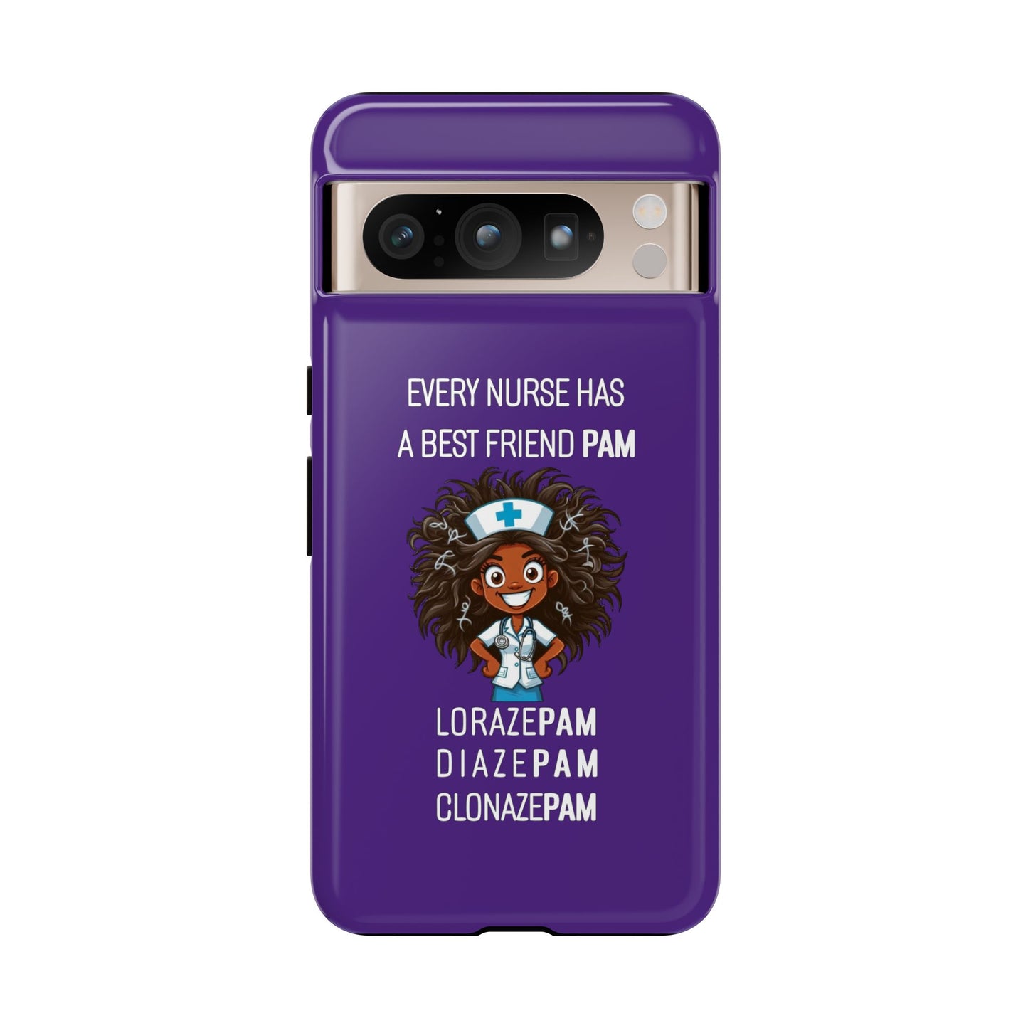 Nurse Google Pixel Tough Case - Every Nurse Has a Friend Named PAM Design (2) - Dark Purple