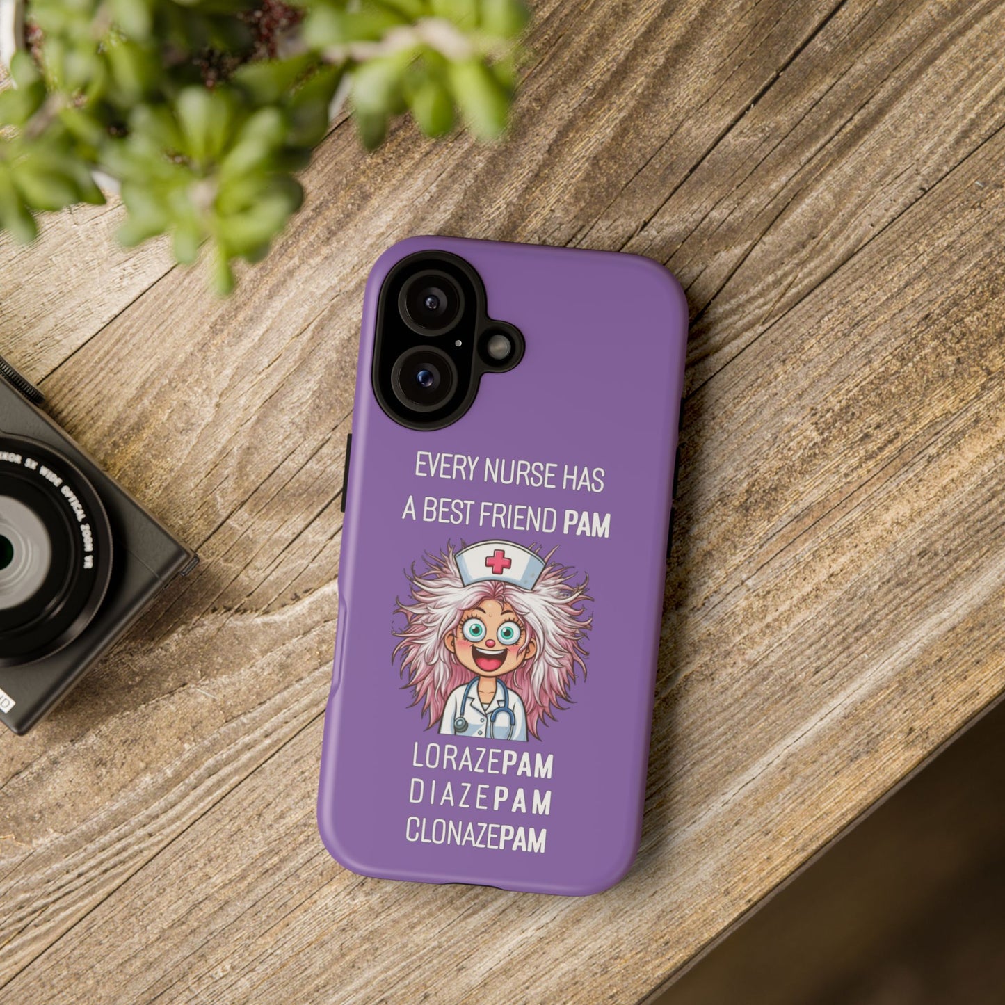 Nurse iPhone Tough Case - Every Nurse Has a Friend Named PAM Design (1) - Light Purple