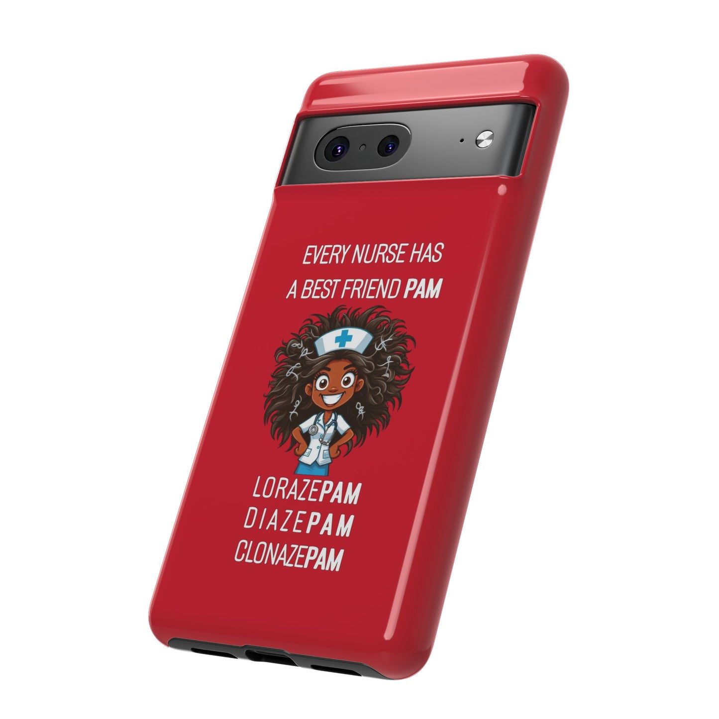 Nurse Google Pixel Tough Case - Every Nurse Has a Friend Named PAM Design (2) - Dark Red