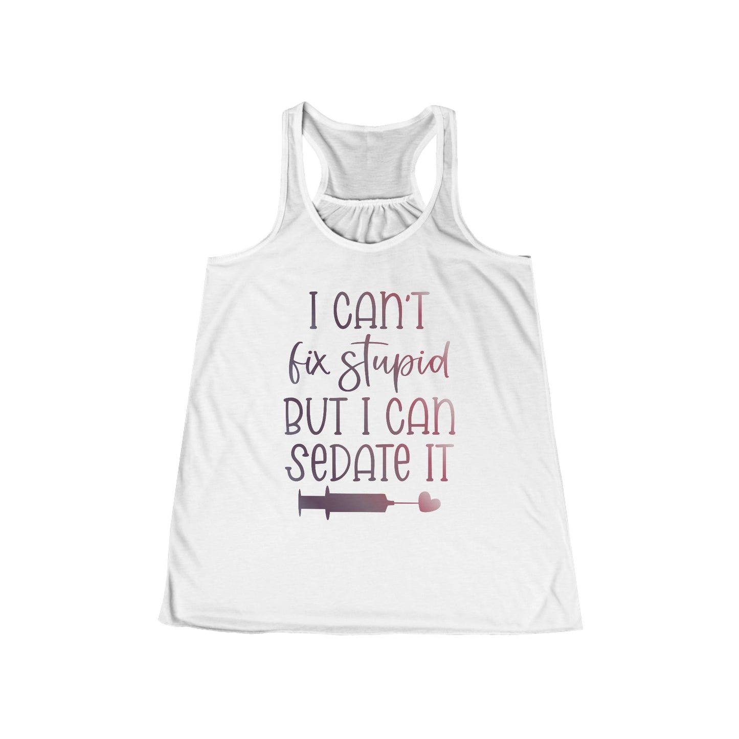 I Can't Fix Stupid But I Can Sedate It gradient 2