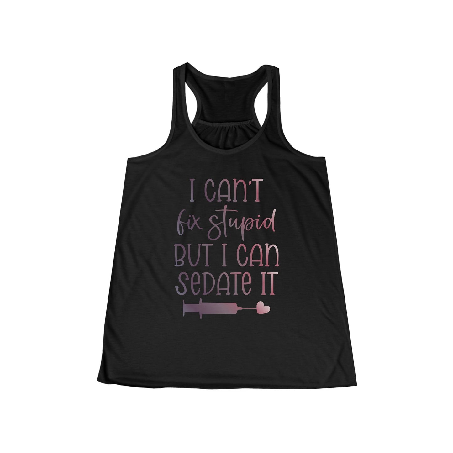 I Can't Fix Stupid But I Can Sedate It gradient 2