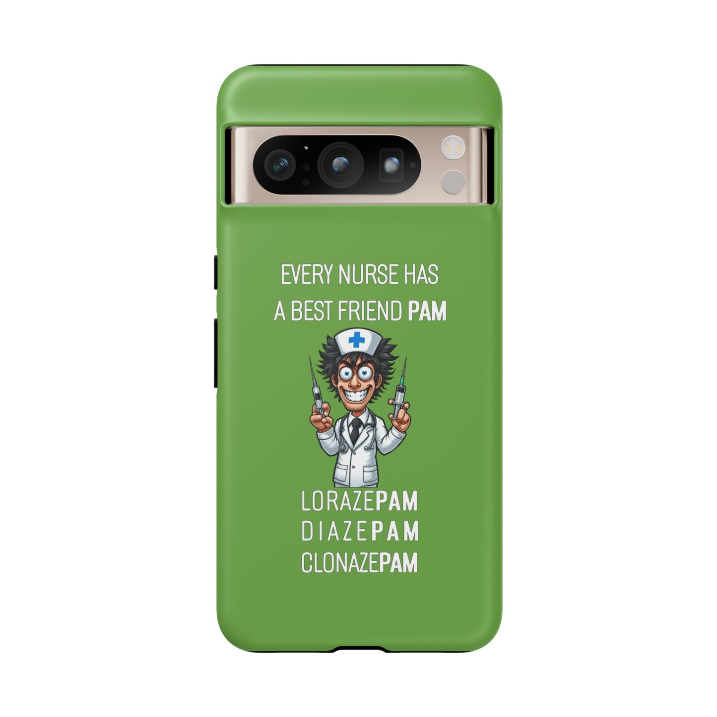 Nurse Google Pixel Tough Case - Every Nurse Has a Friend Named PAM Design (5) - Green