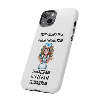 Nurse iPhone Tough Case - Every Nurse Has a Friend Named PAM Design (4) - White