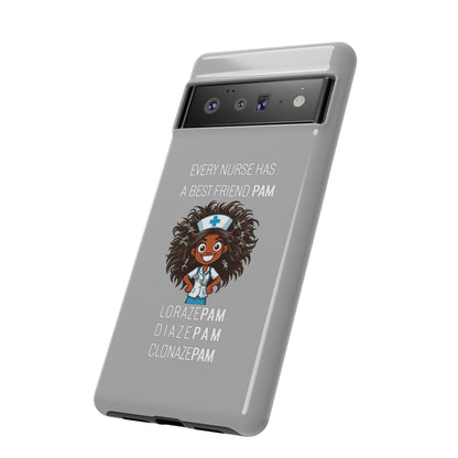 Nurse Google Pixel Tough Case - Every Nurse Has a Friend Named PAM Design (2) - Light Grey