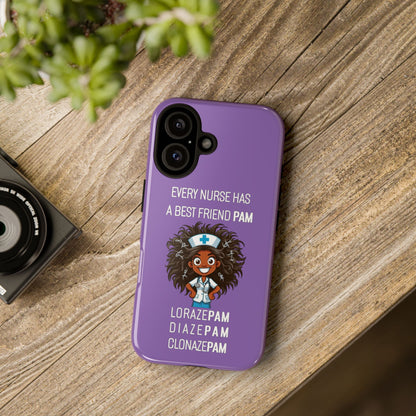 Nurse iPhone Tough Case - Every Nurse Has a Friend Named PAM Design (2) - Light Purple