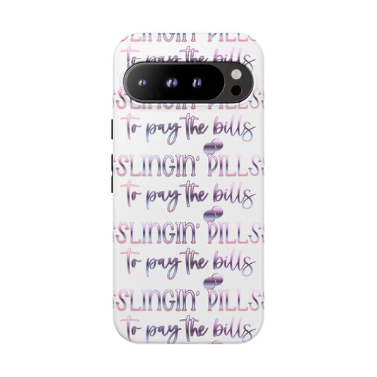 Google Pixel Tough Case - Slingin Pills to Pay The  Bills - White