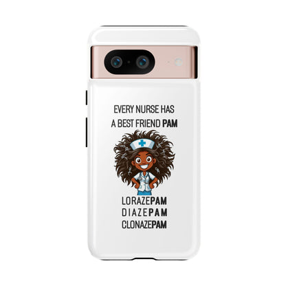 Nurse Google Pixel Tough Case - Every Nurse Has a Friend Named PAM Design (2) - White