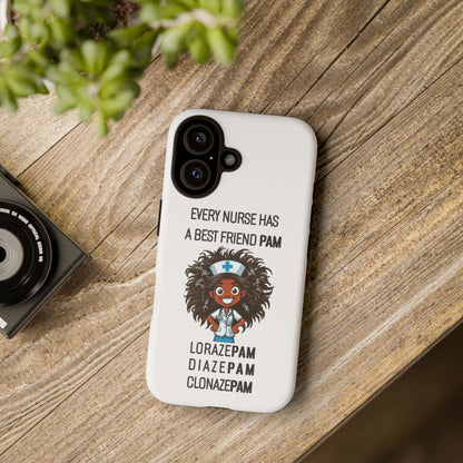 Nurse iPhone Tough Case - Every Nurse Has a Friend Named PAM Design (2) - White