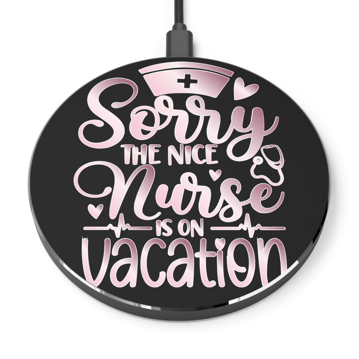 Nice Nurse Vacation Wireless Charger | Fast Charging Pad for Healthcare Professionals