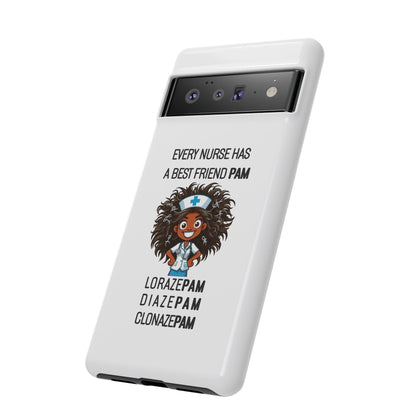 Nurse Google Pixel Tough Case - Every Nurse Has a Friend Named PAM Design (2) - White