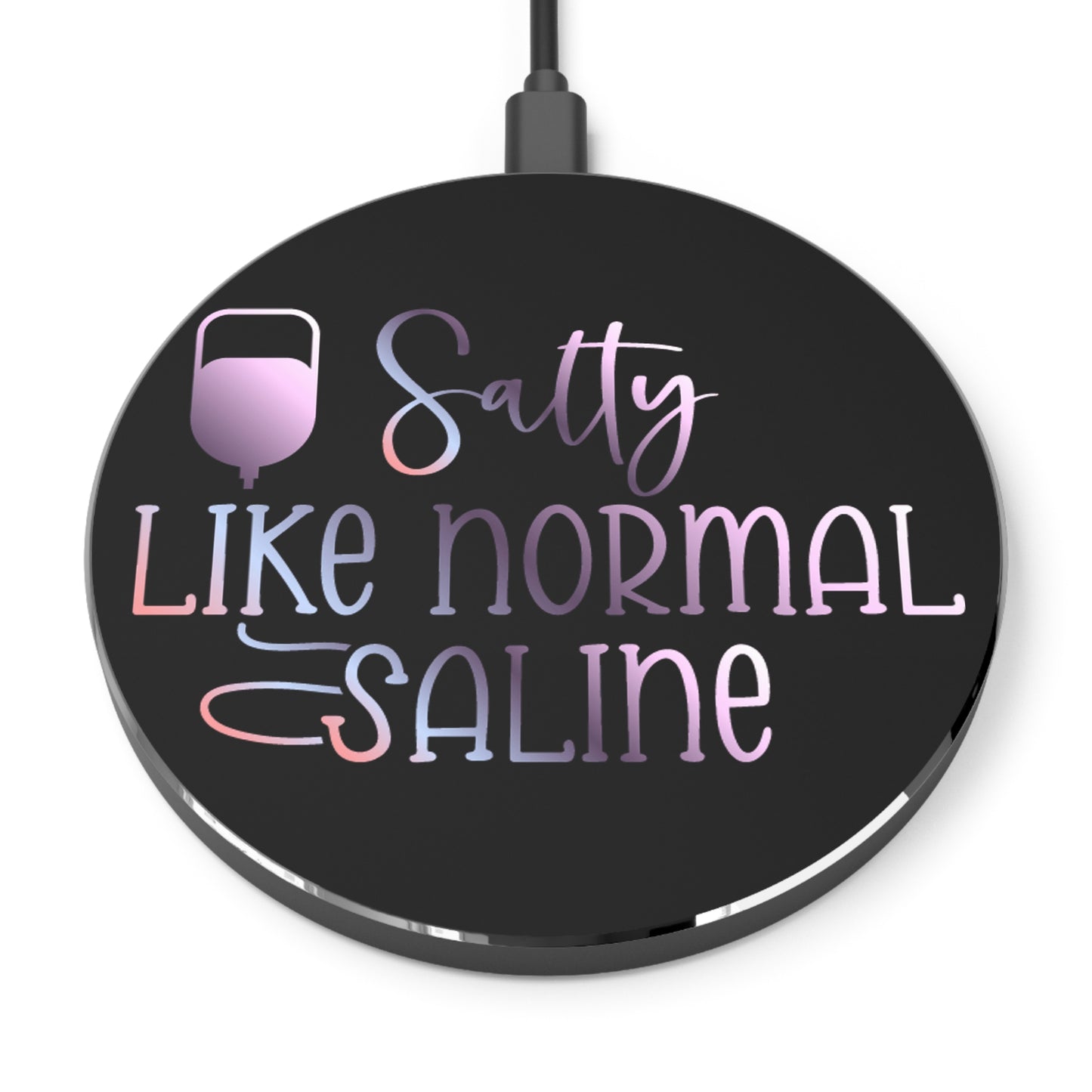 Salty Saline Wireless Charger | Fast Charging Pad for Healthcare Professionals
