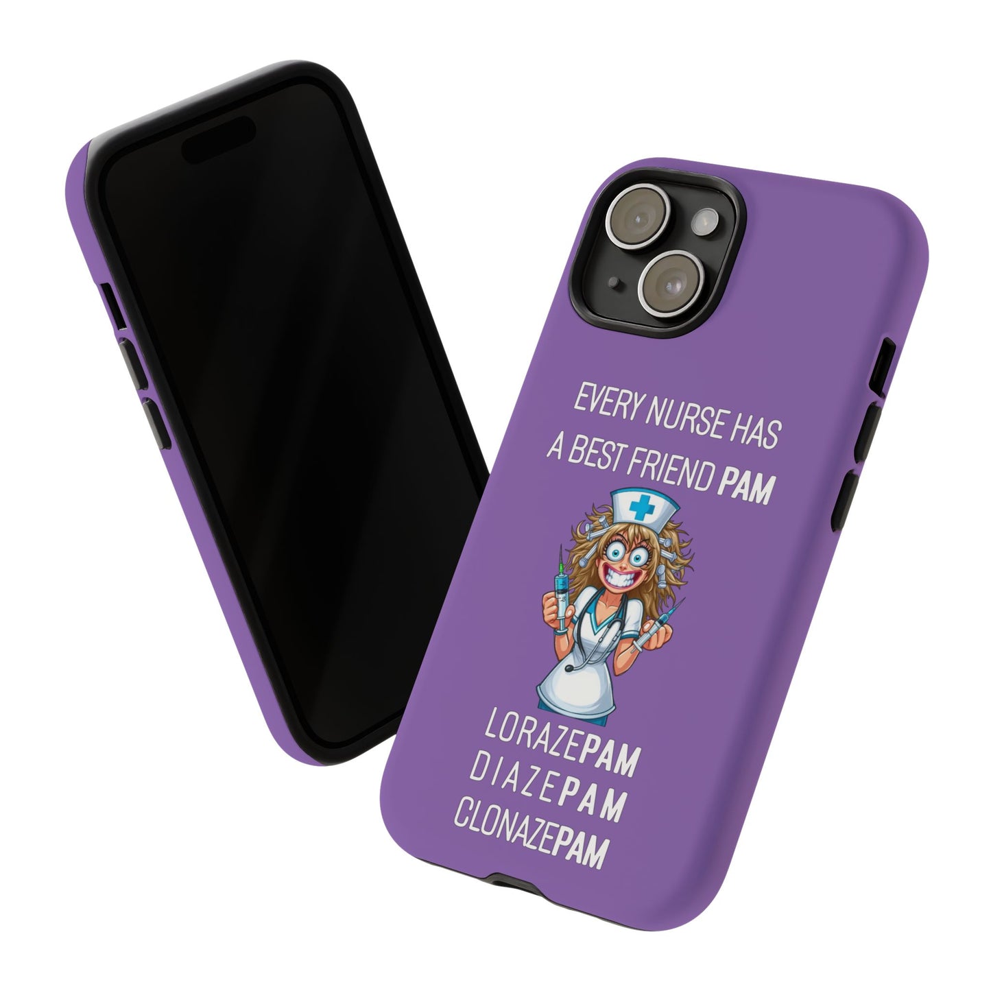 Nurse iPhone Tough Case - Every Nurse Has a Friend Named PAM Design (4) - Light Purple