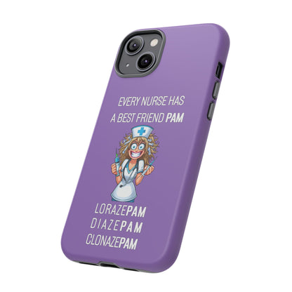 Nurse iPhone Tough Case - Every Nurse Has a Friend Named PAM Design (4) - Light Purple