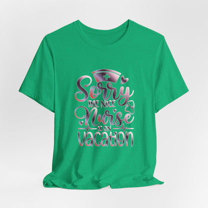Sorry The Nice Nurse Is On Vacation gradient 3