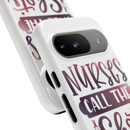 Google Pixel Tough Case - Nurses Call The Shots - White