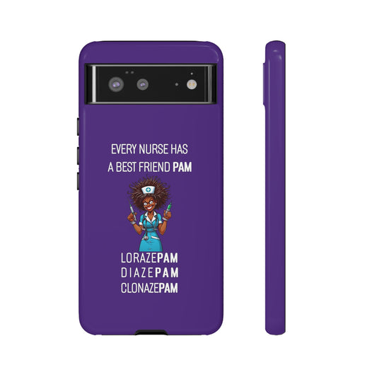 Nurse Google Pixel Tough Case - Every Nurse Has a Friend Named PAM Design (3) - Dark Purple