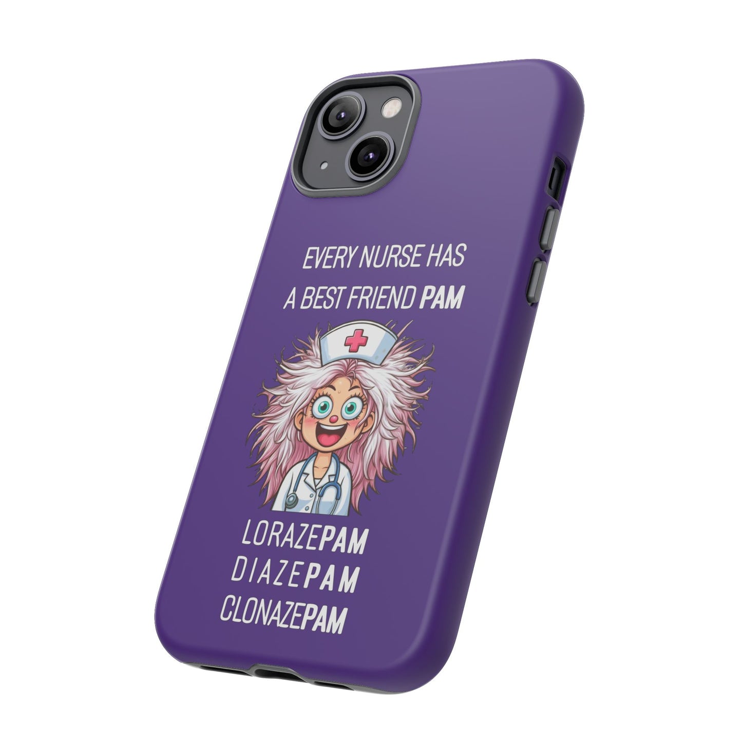 Nurse iPhone Tough Case - Every Nurse Has a Friend Named PAM Design (1) - Dark Purple