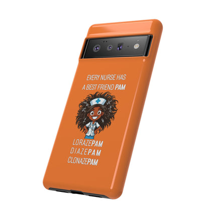 Nurse Google Pixel Tough Case - Every Nurse Has a Friend Named PAM Design (2) - Orange