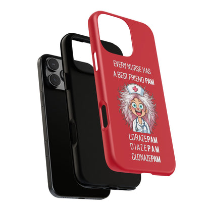 Nurse iPhone Tough Case - Every Nurse Has a Friend Named PAM Design (1) - Dark Red