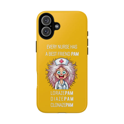 Nurse iPhone Tough Case - Every Nurse Has a Friend Named PAM Design (1) - Yellow