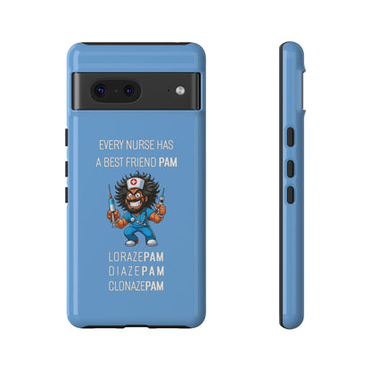 Nurse Google Pixel Tough Case - Every Nurse Has a Friend Named PAM Design (6) - Light Blue