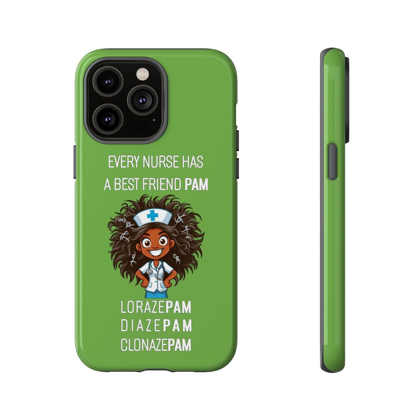 Nurse iPhone Tough Case - Every Nurse Has a Friend Named PAM Design (2) - Green