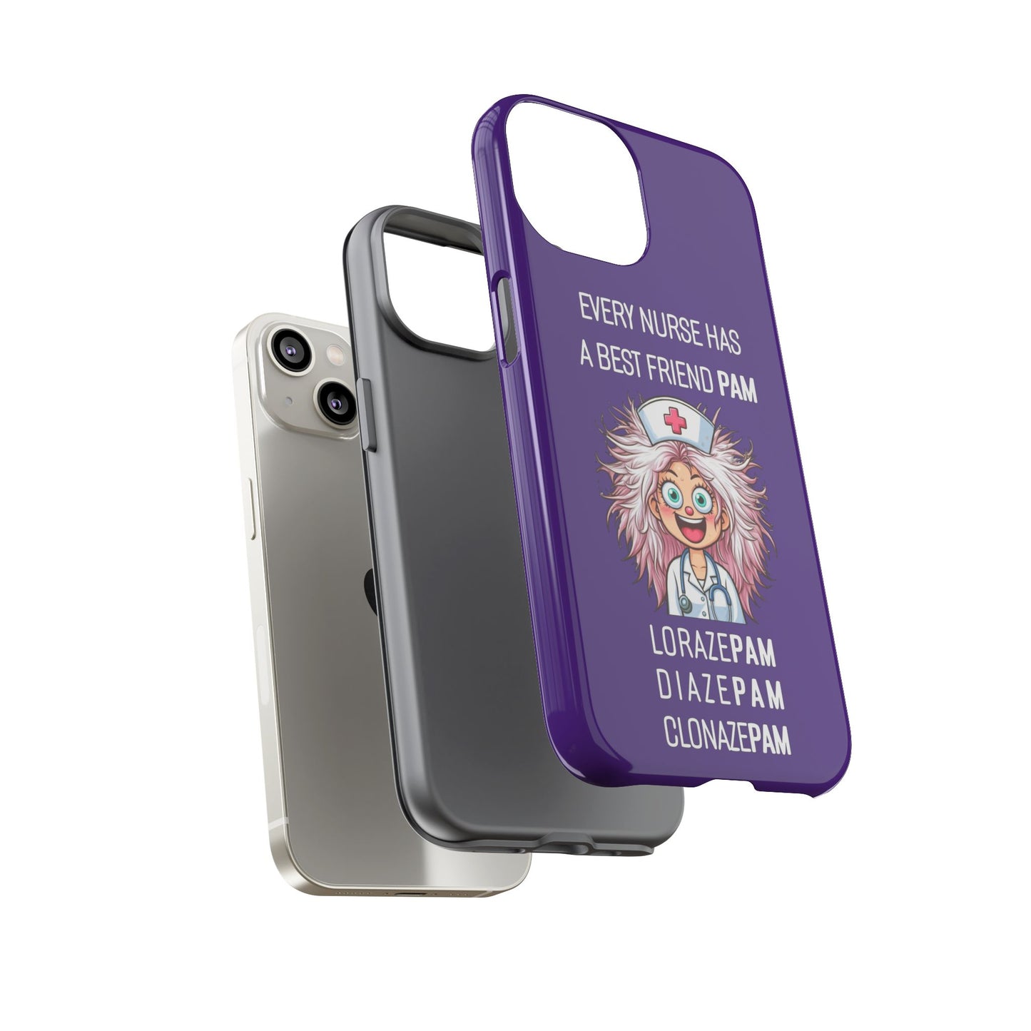 Nurse iPhone Tough Case - Every Nurse Has a Friend Named PAM Design (1) - Dark Purple