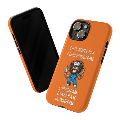 Nurse iPhone Tough Case - Every Nurse Has a Friend Named PAM Design (6) - Orange