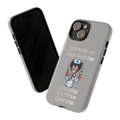 Nurse iPhone Tough Case - Every Nurse Has a Friend Named PAM Design (5) - Light Grey