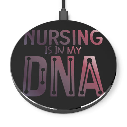 Nursing is in my DNA Wireless Charger | Fast Charging Pad for Healthcare Professionals