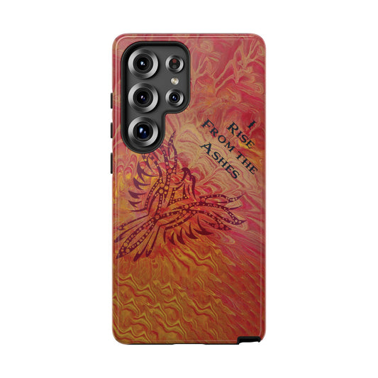 Tough Case - Samsung Galaxy - I Rise From the Ashes
