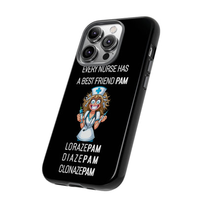 Nurse iPhone Tough Case - Every Nurse Has a Friend Named PAM Design (4) - Black