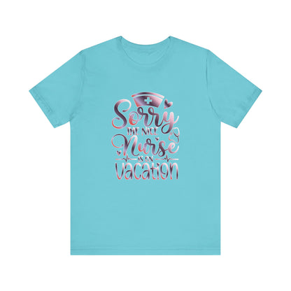 Sorry The Nice Nurse Is On Vacation gradient 3