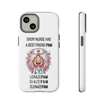 Nurse iPhone Tough Case - Every Nurse Has a Friend Named PAM Design (1) - White