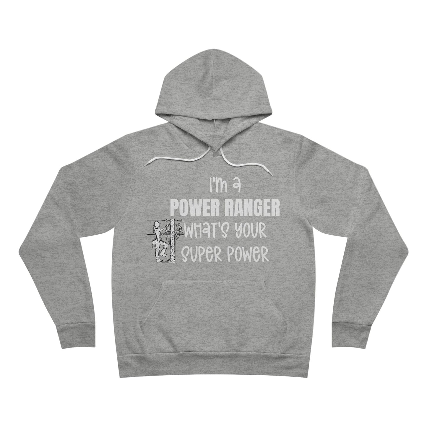 Bella + Canvas Sponge Fleece Hoodie - I'm a Power Ranger What's Your Super Power (female)