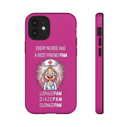 Nurse iPhone Tough Case - Every Nurse Has a Friend Named PAM Design (1) - Pink