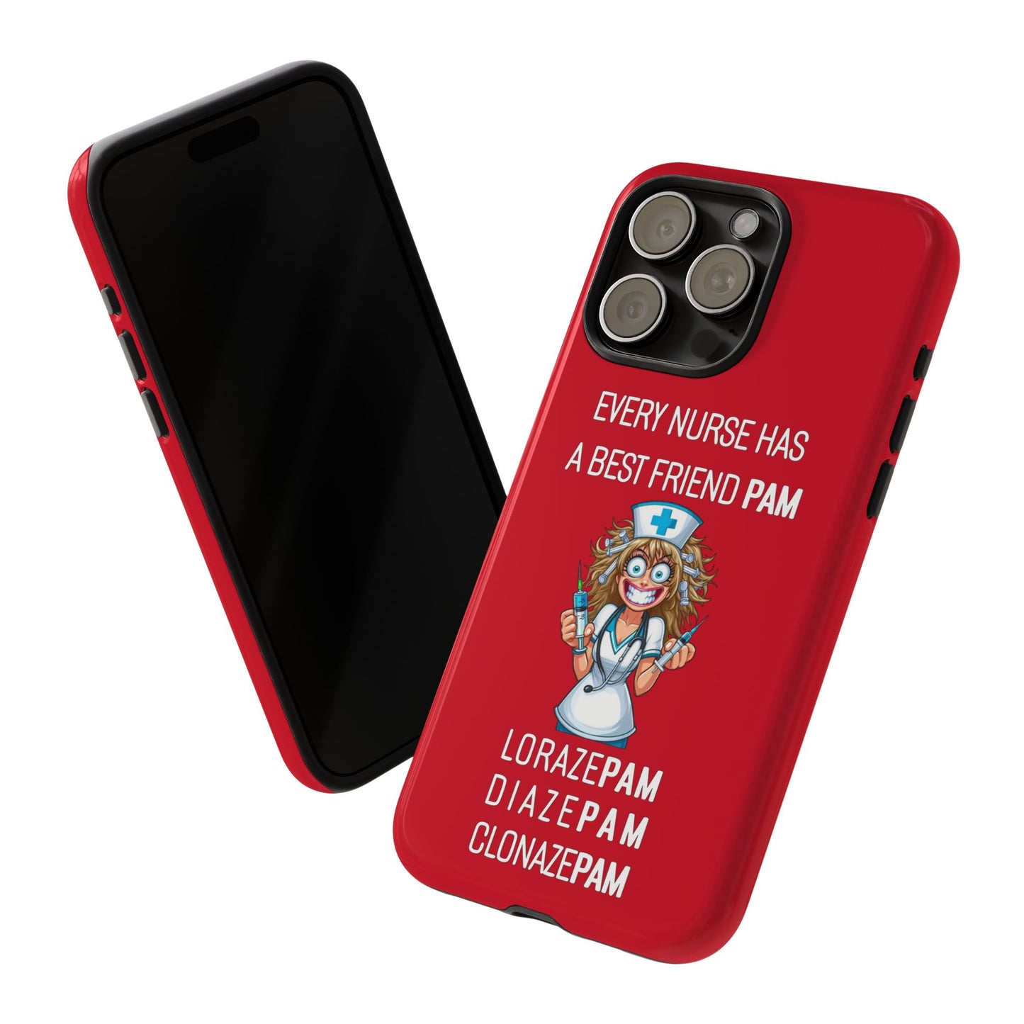 Nurse iPhone Tough Case - Every Nurse Has a Friend Named PAM Design (4) - Dark Red