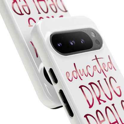 Google Pixel Tough Case - Educated Drug Dealer - White