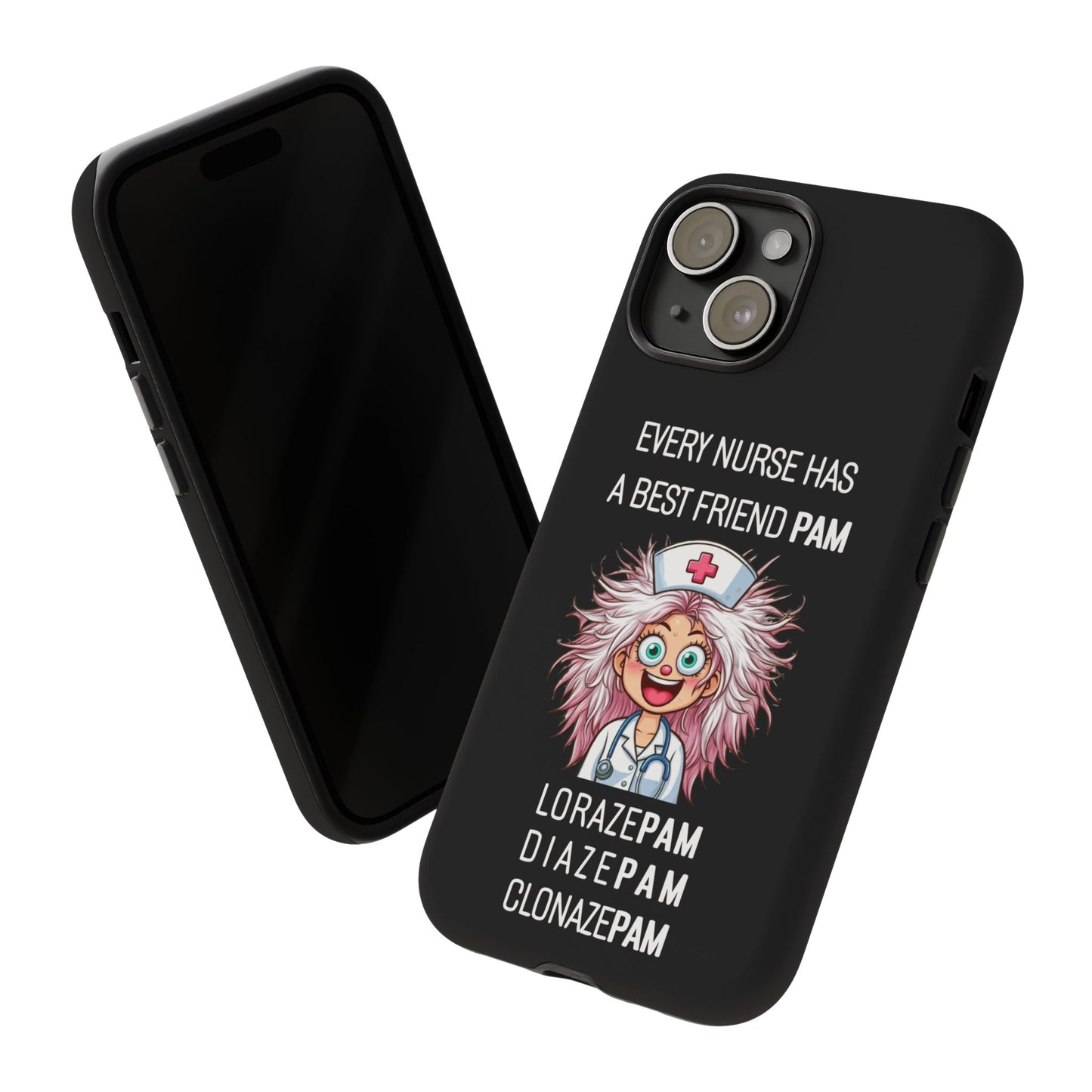 Nurse iPhone Tough Case - Every Nurse Has a Friend Named PAM Design (1) - Black