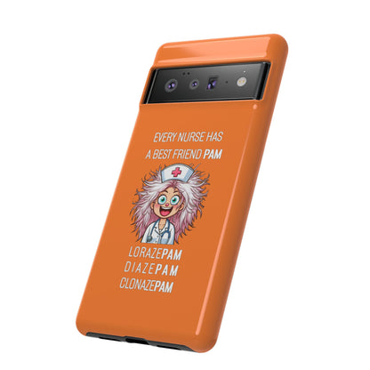 Nurse Google Pixel Tough Case - Every Nurse Has a Friend Named PAM Design (1) - Orange