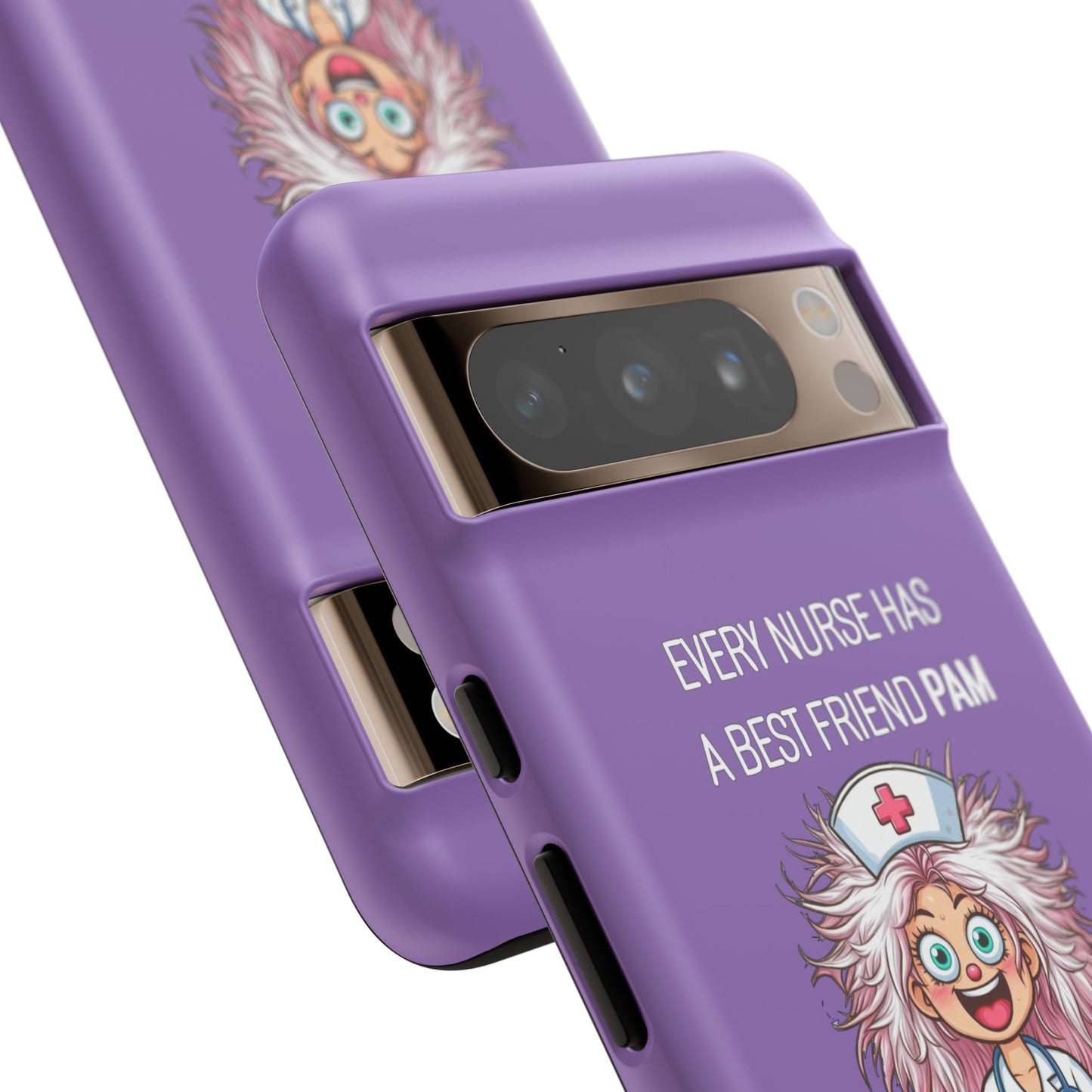 Nurse Google Pixel Tough Case - Every Nurse Has a Friend Named PAM Design (1) - Light Purple