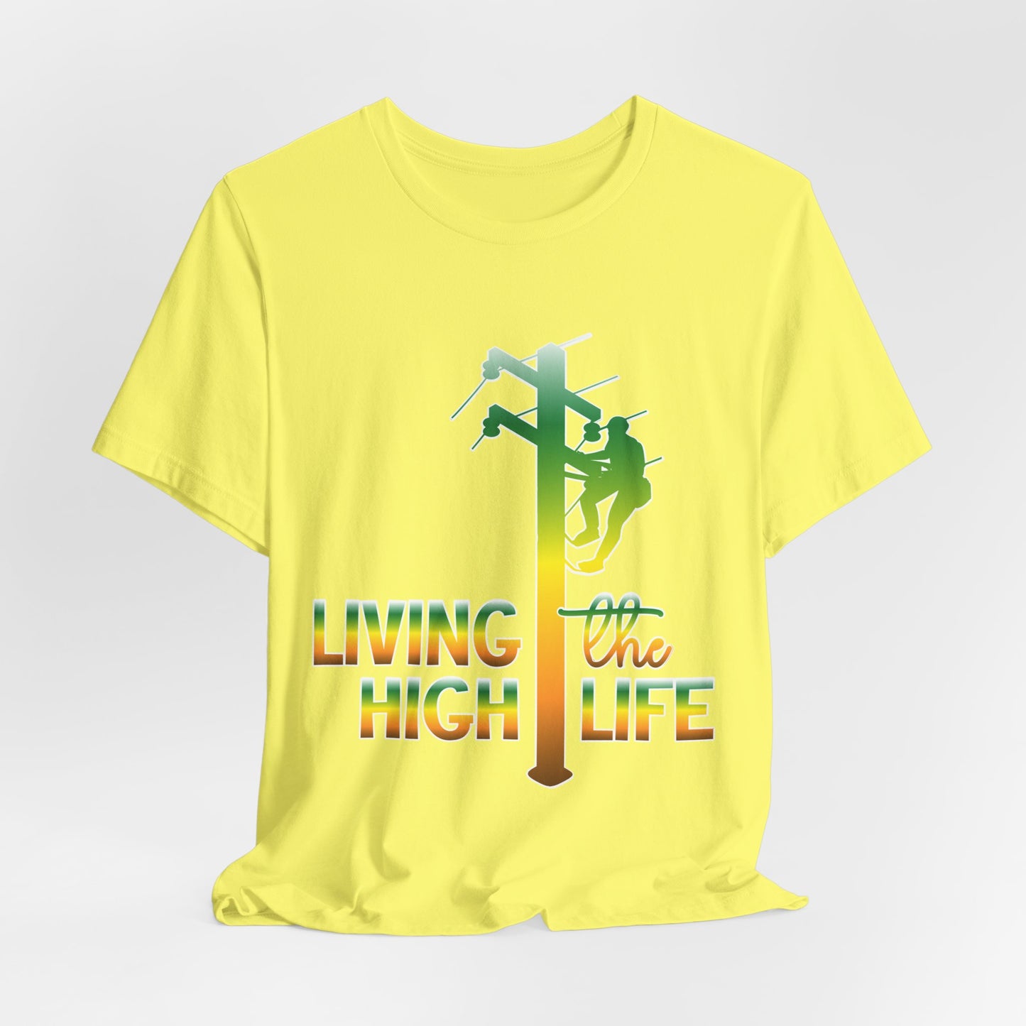 Lineman T-shirt - living the high life - gradient