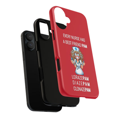 Nurse iPhone Tough Case - Every Nurse Has a Friend Named PAM Design (4) - Dark Red